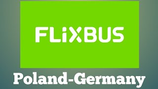 Flix Bus: Gdańsk, Poland to Berlin, Germany