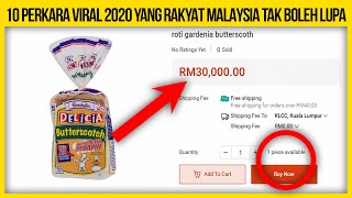 10 PERKARA VIRAL TAHUN 2020 YANG RAKYAT MALAYSIA TAK BOLEH LUPA