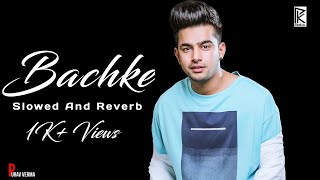 BACHKE - Jass Manak | Love Thunder | Lofi Remix | Slowed + Reverb | New Punjabi song 2022 |