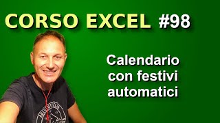 98 Corso Excel: creiamo un calendario con festività automatiche | Daniele Castelletti |AssMaggiolina