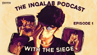 The Siege on Slightly Better Days, Bubblecars and the future of DHH - The Inqalab Podcast EP. 1