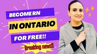 Become an RN in Ontario for FREE!! A very big update from CNO!!