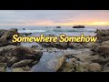 SOMEWHERE SOMEHOW - (Karaoke Version) - in the style of Michael W. Smith & Amy Grant