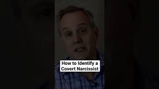 How to Identify a Covert Narcissist