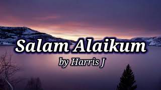 Salam Alaikum - by Harris J