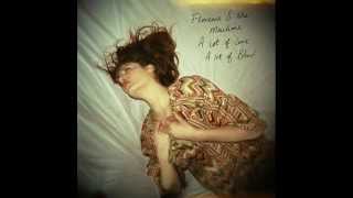 Florence + the Machine - Kiss With A Fist