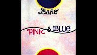 BAHO - Pink \u0026 Blue