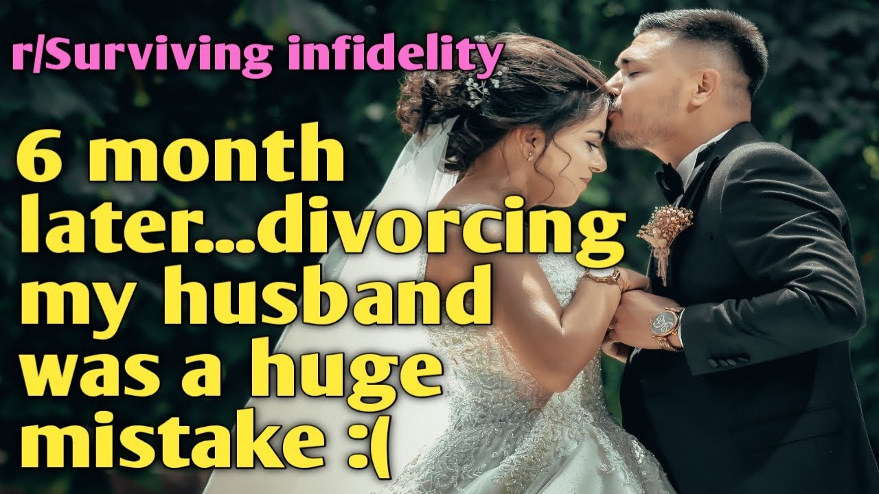 6 Month Later...divorcing My Husband Was A HUGE Mistake | 4k | Reddit ...