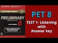 PET 8 - TEST 1 Listening with Answer key