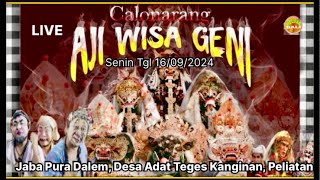 🔴 #live Calonarang “Aji Wisa Geni” Pura Dalem,Desa Adat  Teges Kanginan, Peliatan