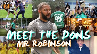 MEET THE DONS | MR ROBINSON 'Why I Joined The Dons'