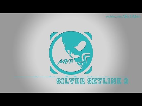 Silver Skyline 3 by Tomas Skyldeberg – [Soft House Music]