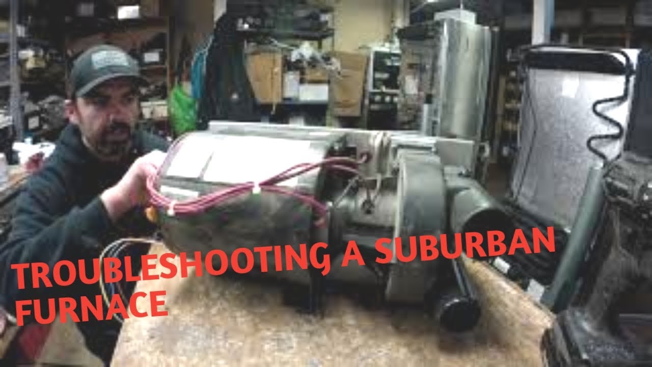 Suburban Camper Furnace Troubleshooting Quick Fixes