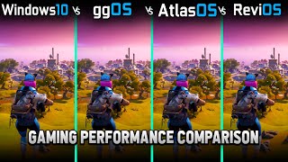 Windows 10 vs gg OS vs Atlas OS vs Revi OS: Battle of Custom Windows 10 for Gaming | 10+ Game Tests!