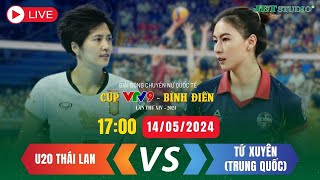 🔴 [TRỰC TIẾP] Tứ Xuyên (Trung Quốc) VS U20 Thái Lan | Cúp VTV9 - Bình Điền 2024 | JET STUDIO