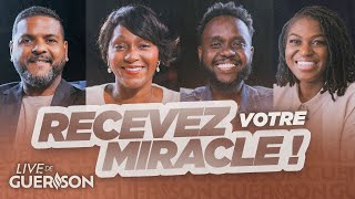 Recevez votre MIRACLE | Pst. Gwen, Pst. Chamime, Don-Kris & Louise-Windy | Live de guérison