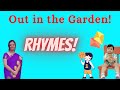 Out in the Garden Rhyme! | English Rhyme for Kids I Series 2