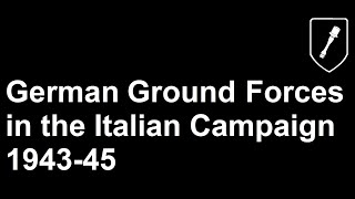 German Ground Forces in the Italian Campaign 1943-45