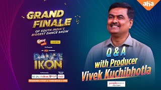 Producer Vivek garu from People Media Factory talks about Dance IKON GRAND FINALE | ahaVideoIN