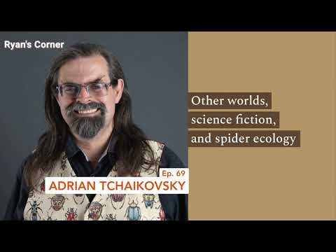 Other worlds, science fiction, and spider ecology  interview with Adrian Tchaikovsky