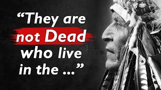 Native American Proverbs Are Life Changing | Life Changing Quotes