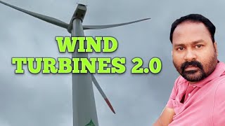 WIND TURBINES 2.0   గాలి మర 2 .0