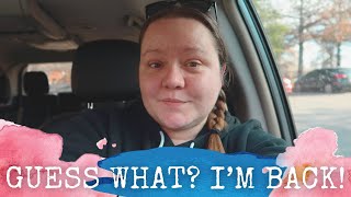 I'm Back After a 7 Month Break from YouTube | Chatty Catch Up \u0026 Health Update