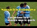 Perú vs Uruguay [5-4] Narración uruguaya, Que golazo la P*** madre que lo pario, COPA AMERICA 2019