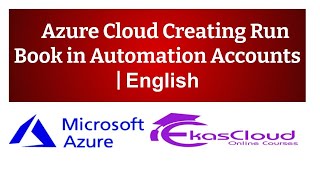 #Azure Cloud Creating Run book in Automation Accounts | Ekascloud | English