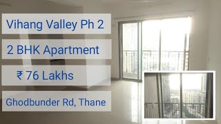 Vihang Valley Phase 2 | 2 Bhk Apartment For sale| Ghodbunder Road | Thane Real Estate | Samyak