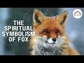 the spiritual symbolism of fox