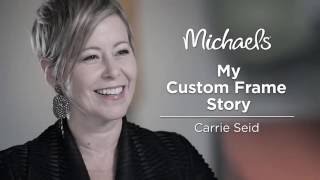 Michaels: Custom Framing, Carrie