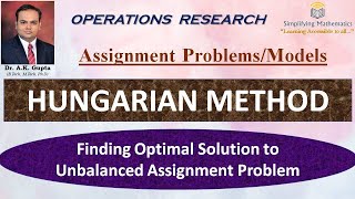 Hungarian Method for Unbalanced Assignment Problem/Assignment Problems- Part 5