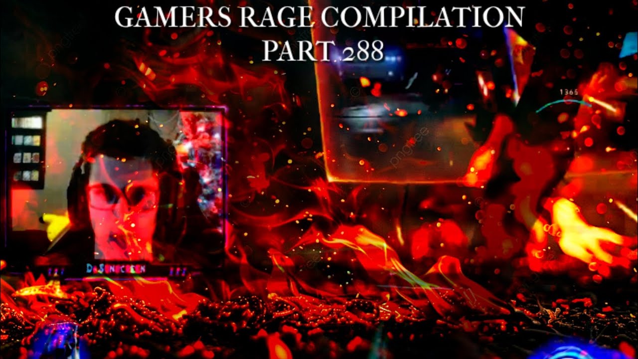 Gamers Rage Compilation Part 288 Youtube
