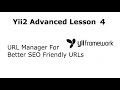 Yii2 Advance Lesson 5 Url Manager For Better SEO Friendly Urls