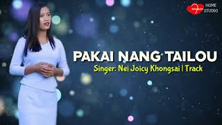 Nei Joicy| Pakai nang tailou - Track| KUKI GOSPEL SONGS \u0026 Track|Soulmate Home Studio