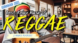 REGGAE MIX 2024 • Heart & Soul • Smooth Reggae Melodies