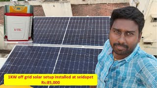 Waaree and UTL 1KW off grid solar installed at seidapet Rs:85,000