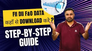 Where to find FII DII F\u0026O DATA (FII DII F\u0026O Data कहां से DOWNLOAD करें?) - Full Guide Step by Step