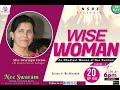 WISE WOMEN - Mrs. Swarupa Victor