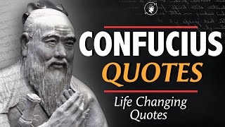 Chinese Philosopher Confucius Quotes That Still Ring True