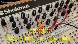 Superbooth22 - Shakmat Modular four new modules