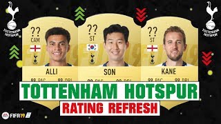 FIFA 19 | TOTTENHAM HOTSPUR RATING REFRESH 😳💯| FT. SON, ALLI, KANE... etc