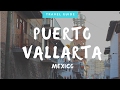 TRAVEL GUIDE | Top 10 Things to do in Puerto Vallarta