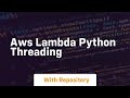 aws lambda python threading
