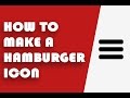 How to create hamburger icon using HTML and CSS (Updated)