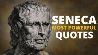 Lucius Annaeus Seneca Top Amazing Inspiring Life Changing Quotes Stoicism Youtube