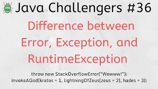 Java challengers #36 - Error, RuntimeException, Exception