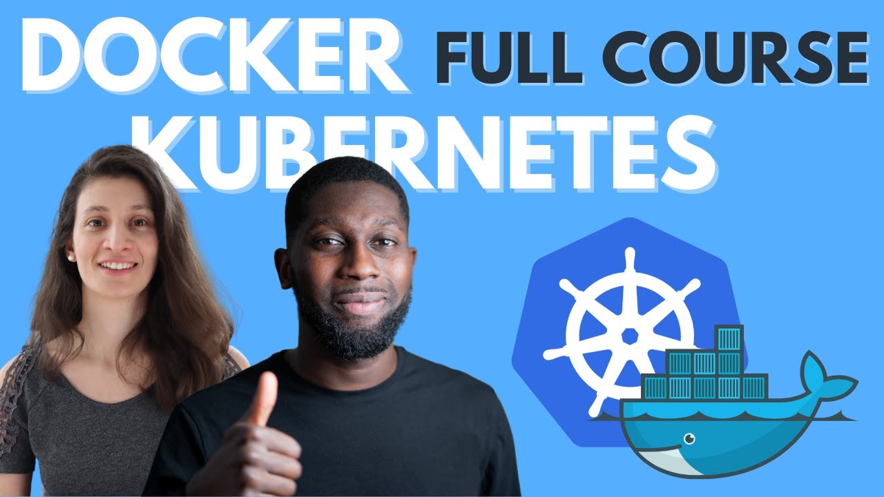 Docker And Kubernetes Tutorial | Full Course