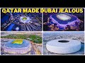 QATAR MADE DUBAI JEALOUS | 8 STUNNING STADIUMS FOR FIFA WORLD CUP